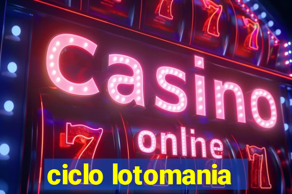 ciclo lotomania